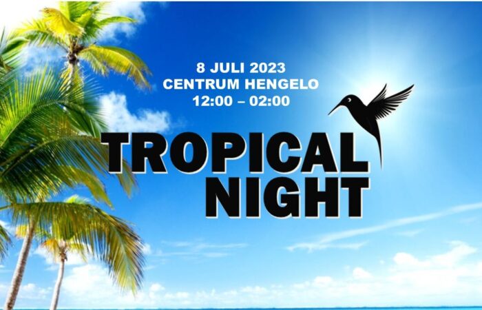 Tropical Night Hengelo 2023