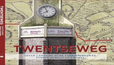 Lezing over de Twentseweg in Wierden