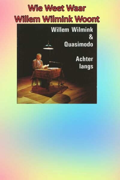 Wie Weet Waar Willem Wilmink Woont | In De Trein