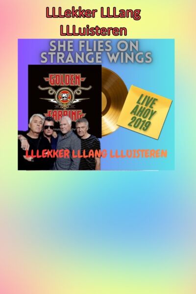 LLLekker LLLang LLLuisteren naar de Golden Earring