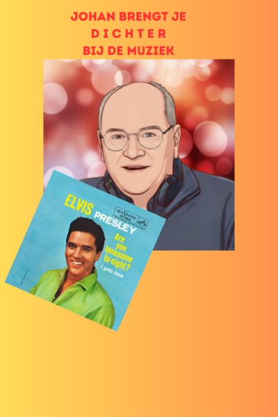 afl. 334 Johan brengt je DICHTER bij de muziek | Are You Lonesome Tonight - Elvis Presley
