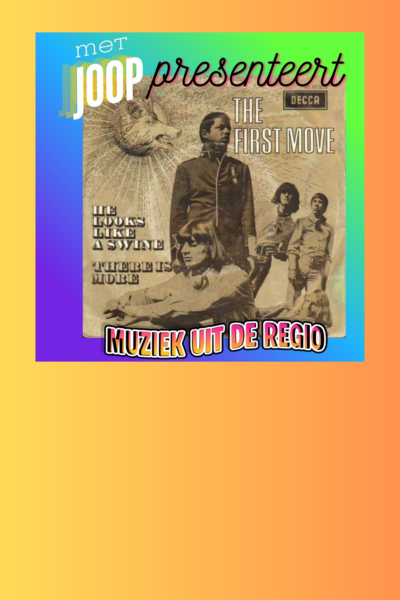 afl. 334 Muziek uit de regio   | the First Move - He Looks Like A Swine