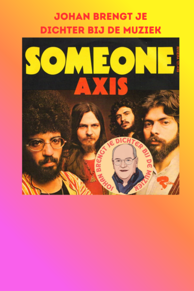 afl. 337 Johan brengt je DICHTER bij de muziek | Someone - Axis