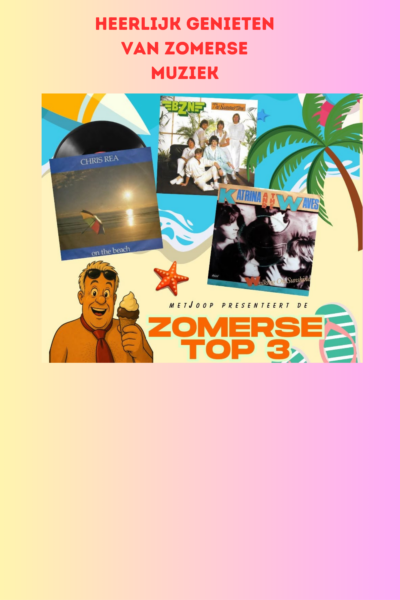 afl. 349 metJoop presenteert "de Zomerse Top 3"
