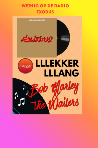 afl. 353 LLLekker LLLang | Exodus - Bob Marley & The Wailers