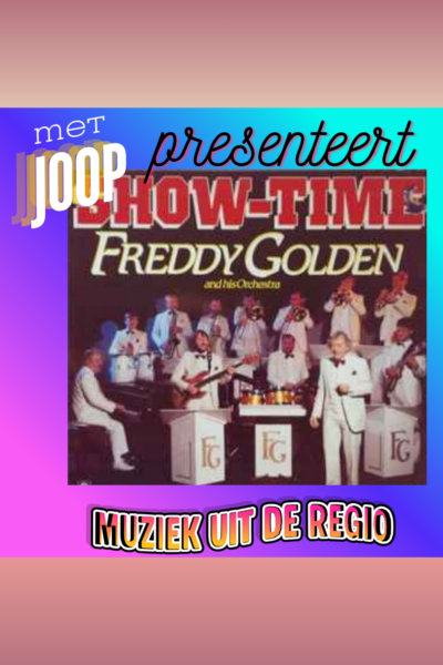 afl. 361 Muziek uit de Regio met Freddy Golden