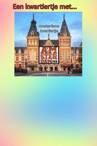 Een AMSTERDAMS kwartiertje