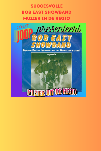 afl. 338 Muziek uit de REGIO | Bob East Showband