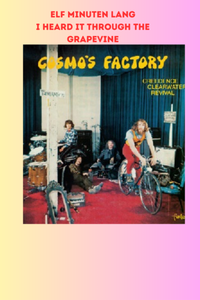 afl. 349 LLLekker LLLang |I Heard It Through The Grapevine - Creedence Clearwater Revival
