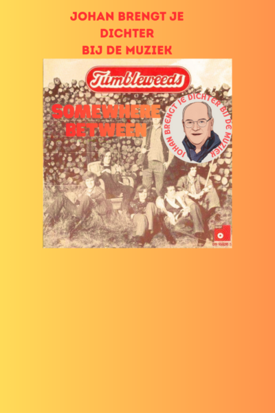afl. 342 Johan brengt je DICHTER bij de muziek | Somewhere between - Tumbleweeds