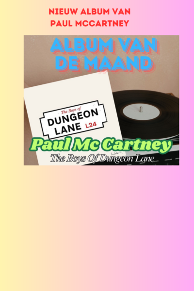 afl. 345 ALBUM VAN DE MAAND|  the boys of Dungeon Lane - Paul McCartney