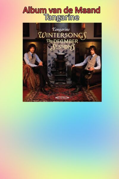 Album van de Maand - Tangarine