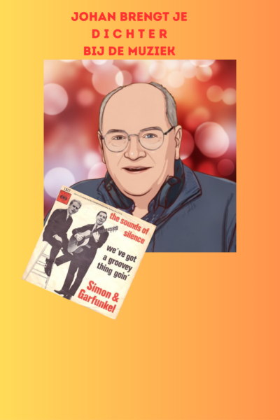 afl. 333 Johan brengt je DICHTER bij de muziek | The Sounds Of Silence - Simon & Garfunkel