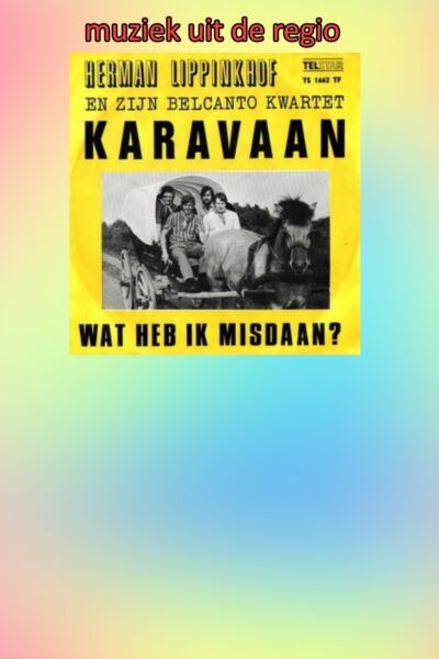Muziek uit de regio: Herman Lippinkhof – Karavaan