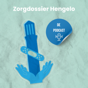 1Twente Podcast - Zorgdossier Hengelo - De podcast